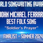 “Soldiers Prayer” Top 10 Finalist for “Best Folk Song”