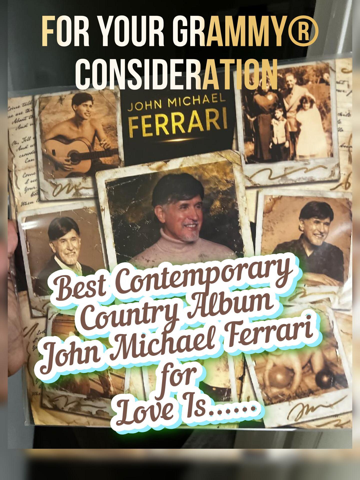 FYC best contemporary country album John Michael Ferrari for Love IS